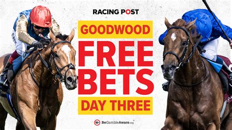 Grab £200+ in free bets at the Glorious Goodwood festival this .